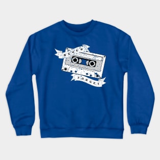 'Never Forget' Retro Cassette Crewneck Sweatshirt